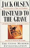 Hastened to the Grave: The Gypsy Murder Investigation