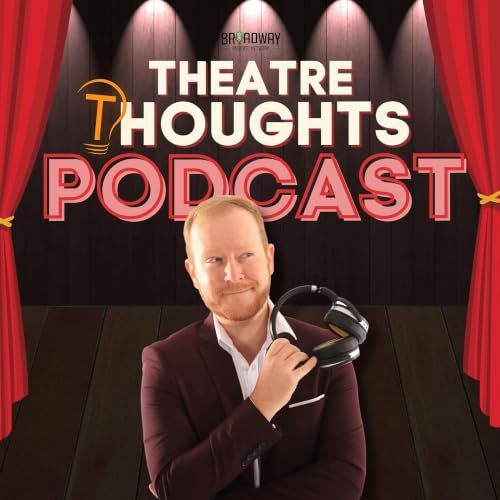 The Theatre Thoughts Podcast cover art