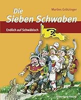 Die sieben Schwaben: Endlich auf Schwäbisch 3842511647 Book Cover