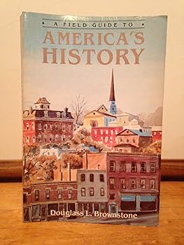 Paperback A Field Guide to America's History Book