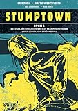  Stumptown. Band 1: Der Fall des Mädchens, das sein Shampoo mitnahm (und seinen Mini vergaß)