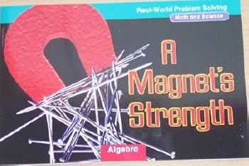 Paperback A Magnet's Strength: Algebra, Grade 2 (Real-World Problem Solving; Math and Science) Book