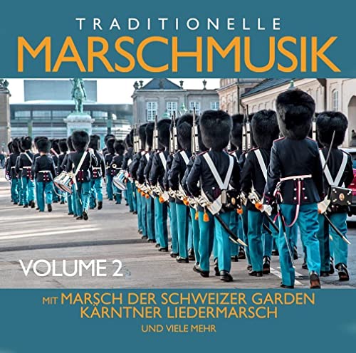 Traditionelle Marschmusik Vol. 2 (Traditional German Marches Vol.2)