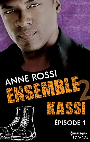 Ensemble - Kassi : épisode 1 Ensemble - Kassi : épisode 1