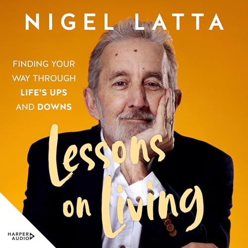 Page de couverture de Lessons on Living: Finding Your Way Through Life's Ups and Downs from the respected New Zealand psychol