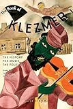 The Book of Klezmer: The History, the Music, the Folklore