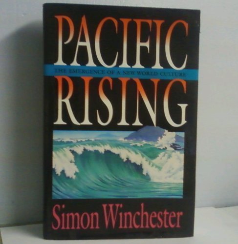 Pacific Rising: The Emergence of a New World Cu... 0138077932 Book Cover