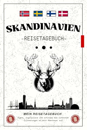 Skandinavien Reisetagebuch: Notizbuch zum Ausfüllen für deine Abenteuer in Schweden, Norwegen, Dänemark und Finnland / Ideal für Roadtrips, Wanderungen und Städtereisen in Skandinavien.