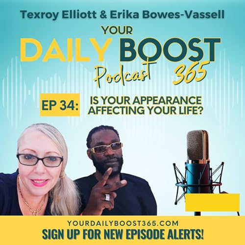 Episode 34: Is your appearance affecting your life?