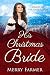 His Christmas Bride (The Brides of Paradise Ranch (Spicy Version) Book 9)