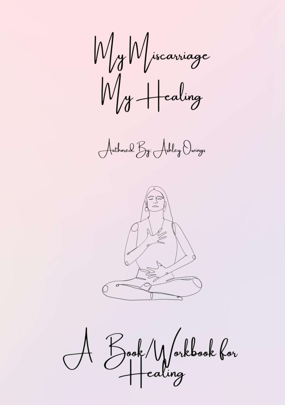 My Miscarriage, My Healing
