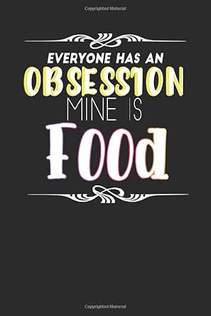Everyone Has An Obsession Mine Is Food: A Blank Recipe Book: Madratsent