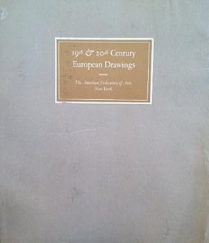 19th & 20th Century European Drawings - American Federation of Arts / Samuel H. Kress Foundation - New York - July 1965 - July 1966