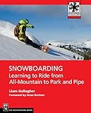  Snowboarding: Learning to Ride from All-Mountain to Park and Pipe (Mountaineers Books)
