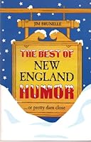 The Best of New England Humor...or Pretty Darn Close 0899092268 Book Cover