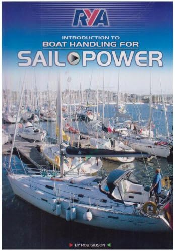 RYA Boat Handling for Sail and Power Paperback – 29 Feb. 2008