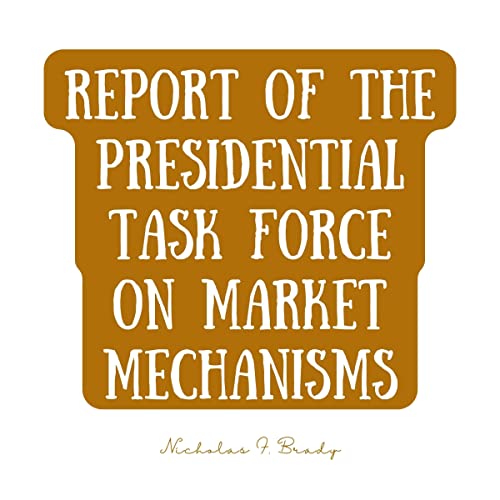 Report of the Presidential Task Force on Market Mechanisms - Nicholas F. Brady episode artwork