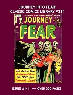 Journey Into Fear: Classic Comics Library #231: Terrific Tales Of Terror -- Pre-Code Horror Gems - Issues #1-11 -- Over 350 Pages - All Stories - No Ads