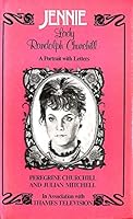Jennie - Lady Randolph Churchill - A Portrait with Letters B000NPY472 Book Cover