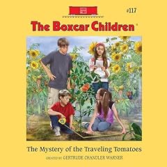 Page de couverture de The Mystery of the Traveling Tomatoes