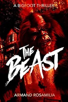 Paperback The Beast: A Bigfoot Thriller Book