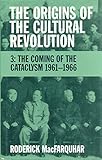 The Origins of the Cultural Revolution, Volume 3