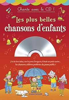 Paperback PLUS BELLES CHANSONS D'ENFANTS - CHANTE AVEC LE CD! (LES) [French] Book