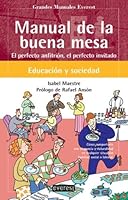 Manual De La Buena Mesa/ Good Table Guide (Spanish Edition) 8424184882 Book Cover