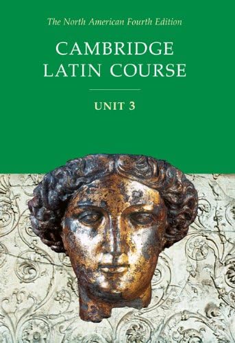 Cambridge Latin Course Unit 3 Student Text North American Edition (North American Cambridge Latin Course)