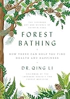 Algopix Similar Product 17 - Forest Bathing How Trees Can Help You