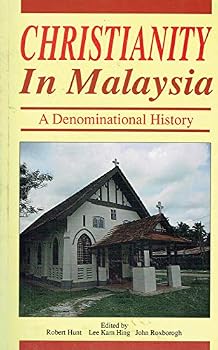Paperback Christianity in Malaysia: A denominational history Book