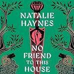 Cover of No Friend to This House