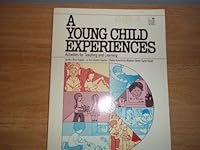 A Young Child's Experiences Activities for Teaching and Learning 0673161560 Book Cover