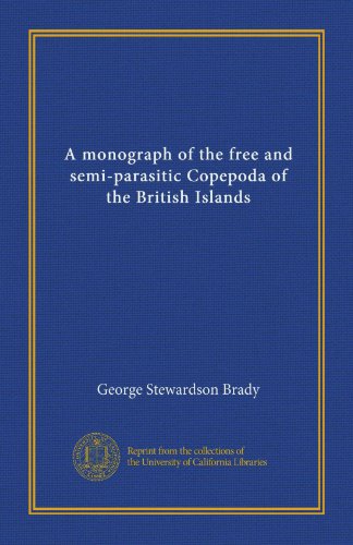 Image of A monograph of the free and semi-parasitic Copepoda of the British Islands (v.1)