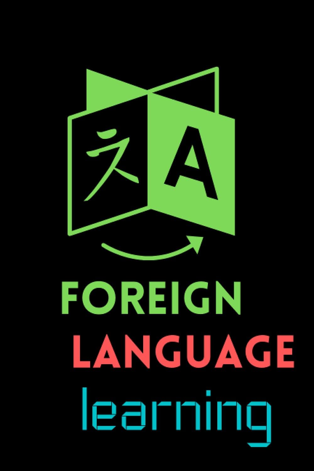 foreign language learning: notebook for learning foreign languages , vocabulary notebook ( 6*9 in) 110 pages