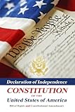 Declaration Of Independence, Constitution Of The United States Of America, Bill Of Rights And Constitutional Amendments
