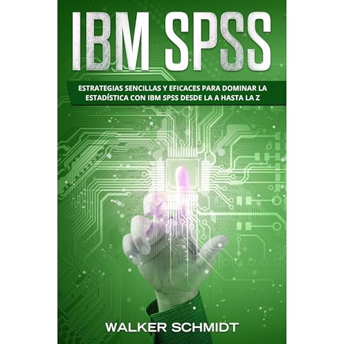 Enjoy IBM SPSS from Walker Schmidt