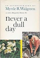 NEVER A DULL DAY. An Autobiography As Told To Marguerite Harmon Bro. Signed by the author. B0035YTJW8 Book Cover
