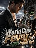World Cup Fever The 1000-Yuan Bet (English Edition)