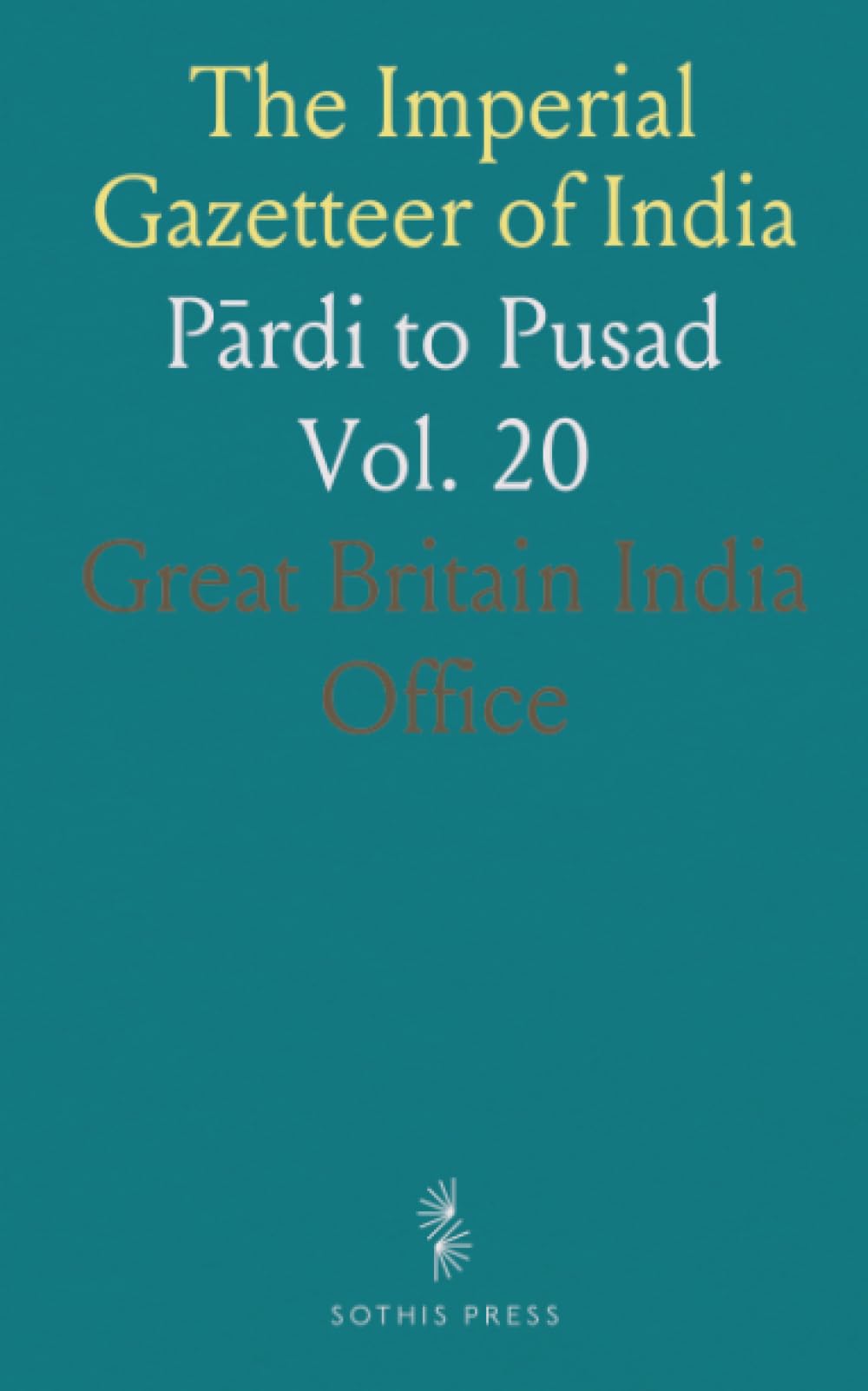 The Imperial Gazetteer of India: Pārdi to Pusad