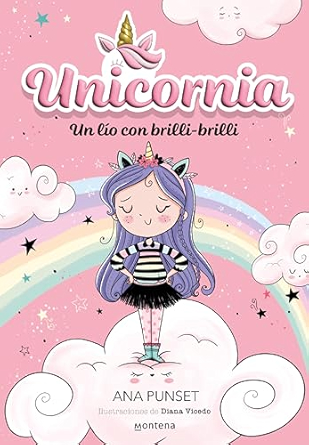 Unicornia 1 – Un lío con brilli-brilli