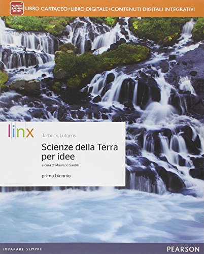Scienze della terra per idee. Per le Scuole superiori. Con e-book. Con espansione online Scienze della terra per idee. Per le Scuole superiori. Con e-book. Con espansione online