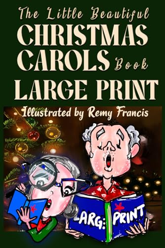 The little beautiful Christmas Carols book: Large Print version for Seniors with Christmas Nostalgic Vintage Drawings (Stocking Stuffer)