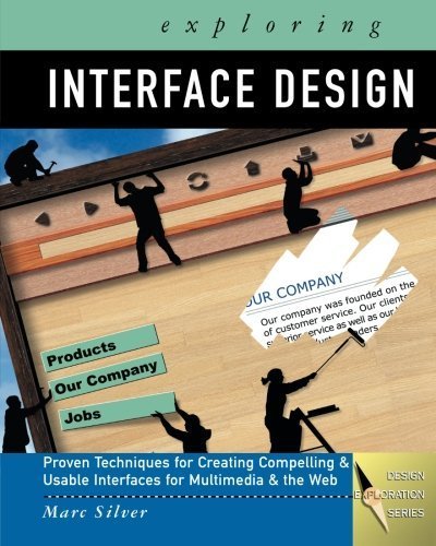 Exploring Interface Design (Graphic Design/Interactive Media) by Silver, Marc (2004)