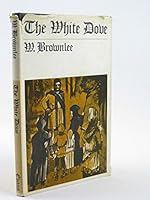 The white dove B0006BXLZE Book Cover