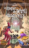 Le risque du péril dangereux 2358710660 Book Cover