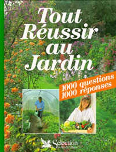 TOUT REUSSIR AU JARDIN
