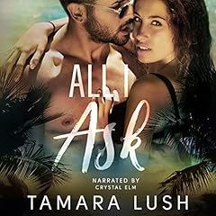 All I Ask Audiobook By Tamara Lush cover art