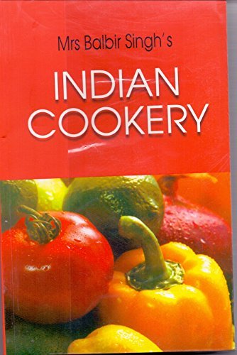 Indian Cookery by Mrs. Balbir Singh (1984-09-02)
