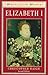 Produktbild Elizabeth I: Second Edition (Profiles in Power)